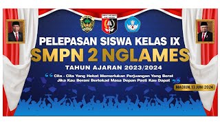 PELEPASAN SISWA KELAS IX SMP NEGERI 2 NGLAMES TAHUN 2024