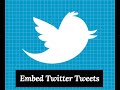 How to embed tweets from Twitter in Blog post