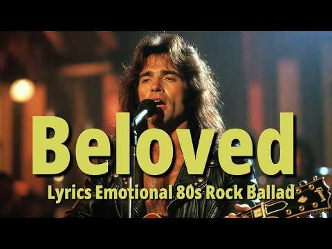 Beloved 80s Slow Rock Ballad Lyrics Video 