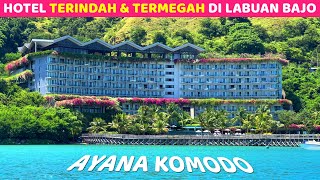 HOTEL TERINDAH DI LABUAN BAJO UNTUK KTT ASEAN | Ayana Komodo | Hotel Bagus di Labuan Bajo