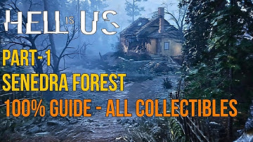 Hell is Us – 100% Collectibles Full Walkthrough and Guide - Part 1 Senedra Forest