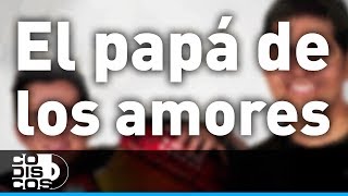 Miniatura de "El Papá De Los Amores, Peter Manjarrés & Sergio Luis Rodríguez - Audio"