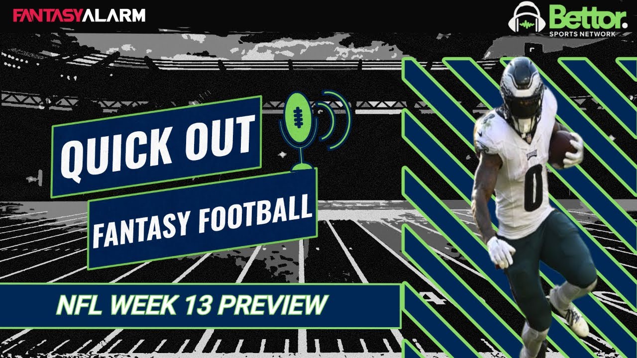 NFL Week 13 | Fantasy Football Playoff  Advice | NFL Odds | Quick Out Fantasy Football | November 29
