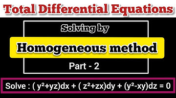 Solving by Homogeneous method || Total Differential Equations || Maths Analysis