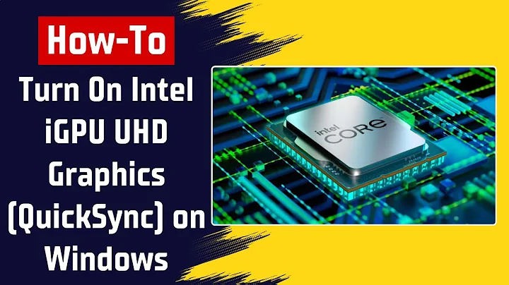 How To Turn On Intel iGPU UHD Graphics (QuickSync) on Windows