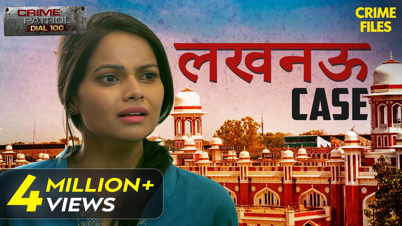 Lucknow     Case  Crime Patrol Series  TV Serial Latest Episode