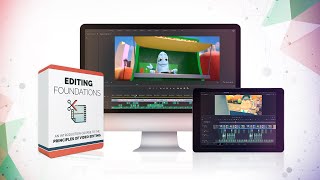 Editing Foundations course [NEW!] 44 HD video lessons