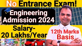 BTech/Engineering Admission without Entrance Exam, Direct BTech Admission 2024, Top Private College