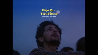 Piya Re x Tera Fitoor (Gravero Mashup) | @DarshanRavalDZ