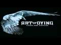 Art of Dying  - Completely - - 2011 Version [+Lyrics]