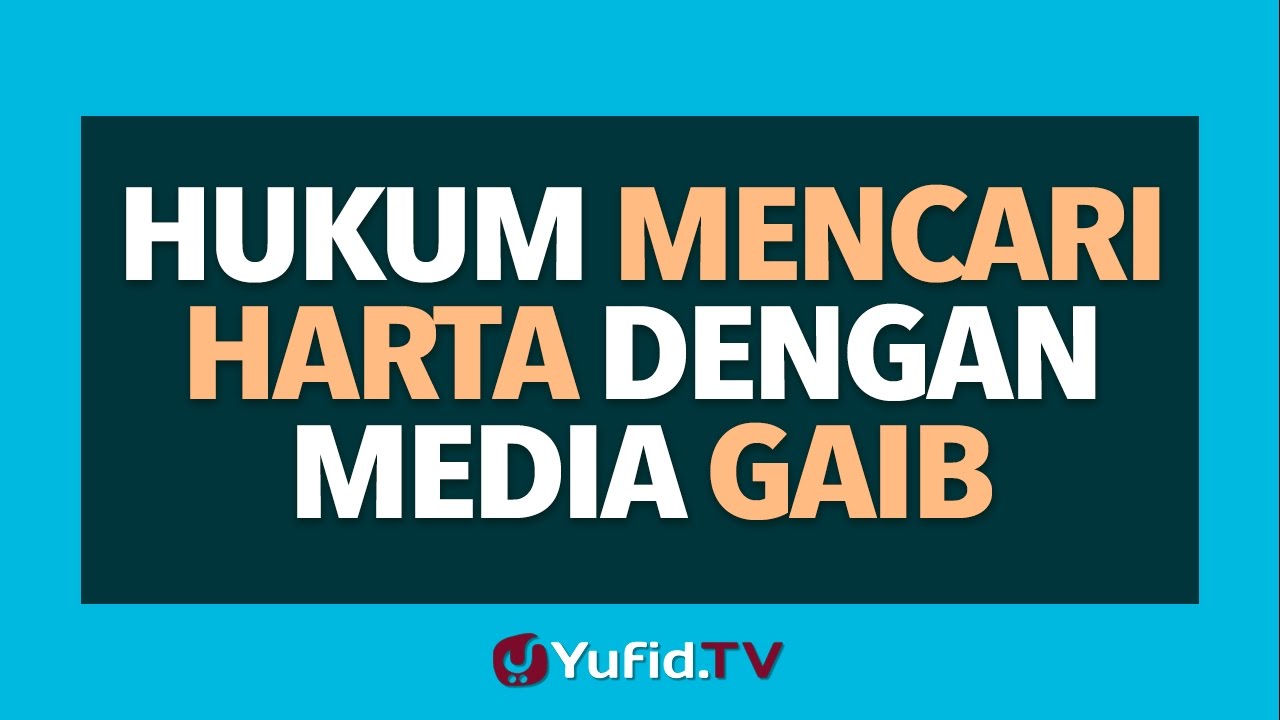 Hukum Mencari Harta Dengan Media Gaib YouTube