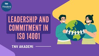 Leadership and Commitment in ISO 14001