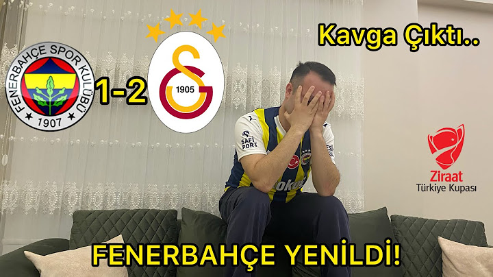 GALATASARAYA YİNE YENİLDİK! FENERBAHEÇLİ DERBİYİ İZLERSE.. Fenerbahçe 1-2 Galatasaray..