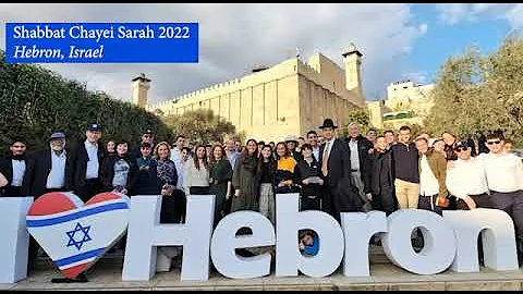 Shabbat Hebron Chayei Sarah 2022 / 5783     2022 - "