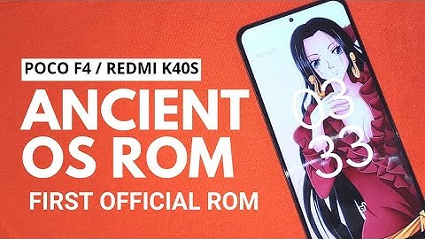 AncientOS Rom for Poco F4 / K40s | Complete Flashing Guide