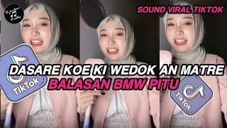 DASARE KOE KI WEDOK AN MATRE - LAGU BALASAN BMW 7 VIRAL FYP TIKTOK TERBARU 2026