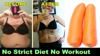 How to lose belly fat with carrot || no strict diet workout 2 kgs
weight loss only 5 days