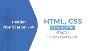 CSS cho phần thông báo | Header notification CSS - Phần 1