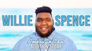 What American Idol didn&#39;t tell you about Willie Spence | Audition story 2021