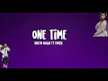 Queen Naija ft Toosi - One Time (lyrics)