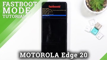 Fastboot Mode on MOTOROLA Edge 20- How to Enter/Use/Quit Fastboot Settings