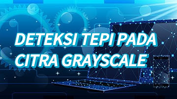 Deteksi tepi pada citra grayscale