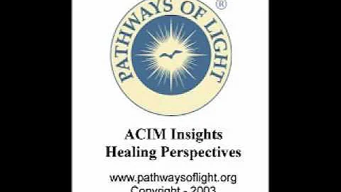 ACIM Insights - Lesson 63 - Pathways of Light