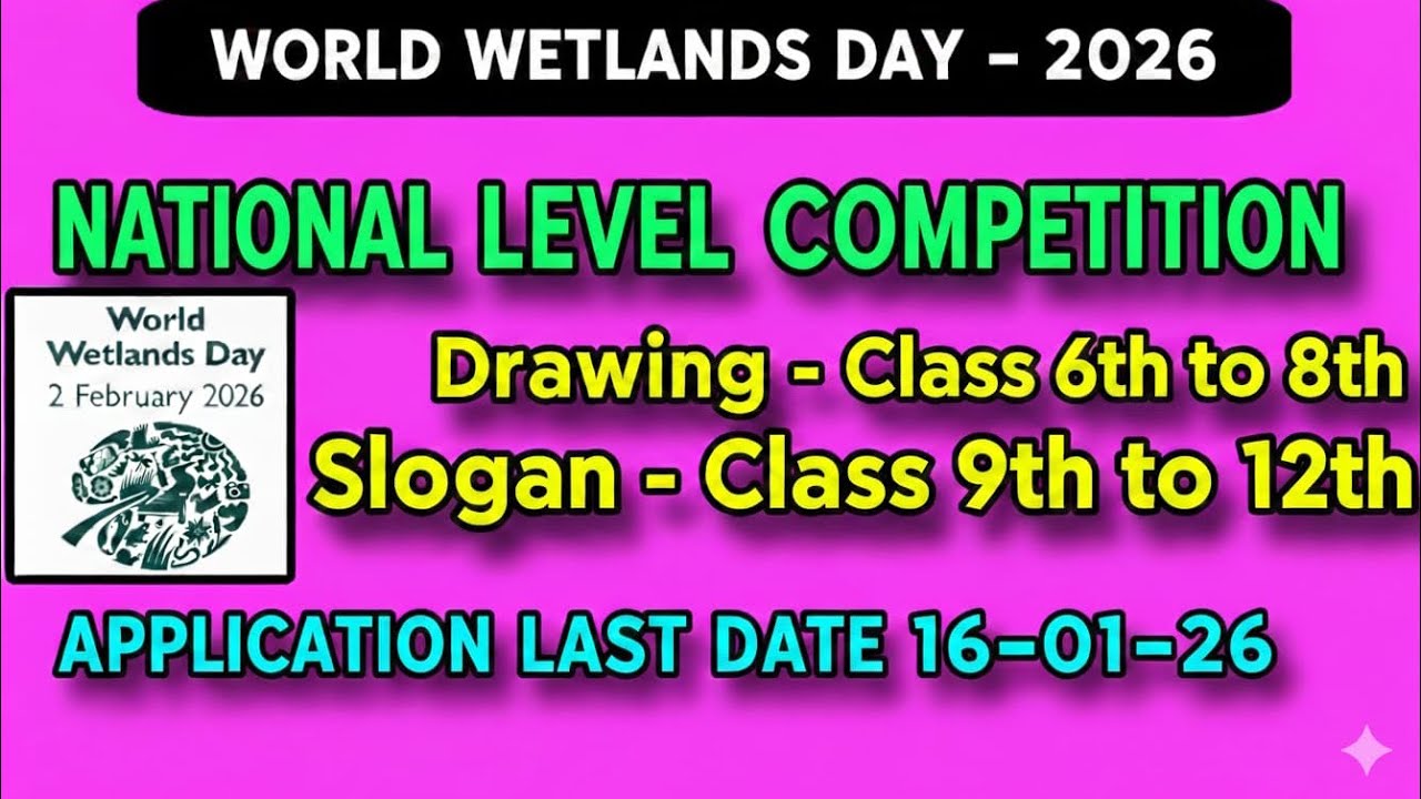 National Level Painting and Slogan Writing Competition on World Wetlands Day 2026.