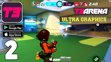 T3 Arena (Season 3: Transform) - ULTRA GRAPHICS - Android IOS Gameplay Part 2