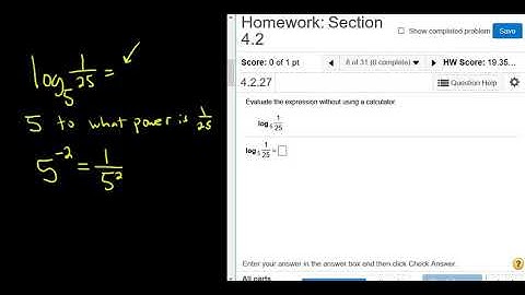 Evaluate the Expression without a Calculator log_5(1/25) Algebra MyMathlab Homework