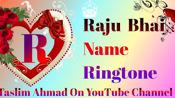 Raju Bhai Name Ringtone Mobile📲 phone Ringtone || Mobile🎧Ringtone Name Ringtone💏 2024 #viral#free