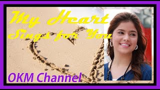 My Heart Sings For You|Stephanie Ibarra|OKM|Video-Lyrics