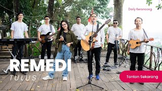 #8 DAILY KERONCONG - REMEDI (COVER)