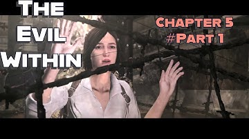 The Evil Within Chapter 5 Walkthrough: Survive "Inner Recesses" #1