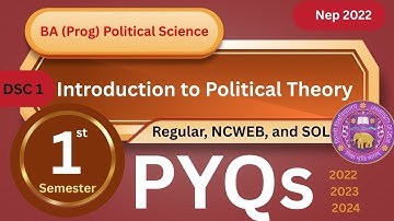 Introduction to Political Theory | BA (Prog)  Political Science | Delhi University | PYQs | Nep2022