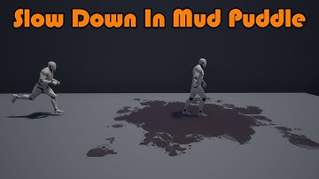 How To Create A Mud Puddle Which Slows Down The Player - Unreal Engine 4 Tutorial