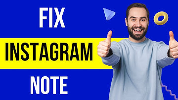 How To Fix Instagram Notes Feature Not Showing