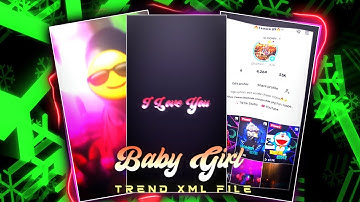 - Baby🙊🥀 trend xml file | xml file | xml by @tahsin___69