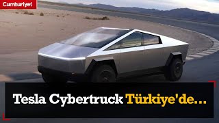 Tesla Cybertruck Türkiye'ye geldi...