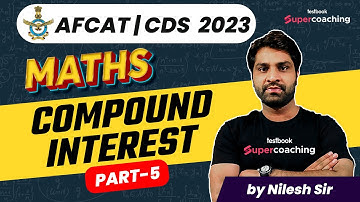 AFCAT/CDS 1 2023| Compound Interest-5 | AFCAT Maths Simple Interest | SI Questions by Nilesh Sir
