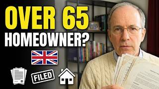 If You Own Your Home in the UK and Are Over 65 — File These 5 Documents Before It Is Too Late