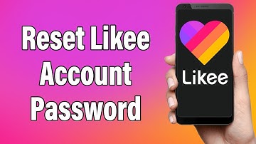 Likee-wachtwoord vergeten? Hulp bij het herstellen van uw Likee-wachtwoord 2022 | Likee-accountwa...