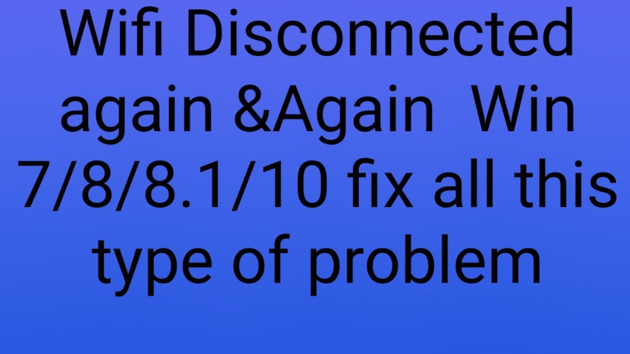 HOW TO FIX WIFI DISCONNECTED AUTOMATICALLY PROBLEM SOLUTION YouTube