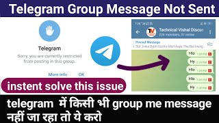 telegram group message not sent  | telegram group me message nahi ja raha | restricted from group