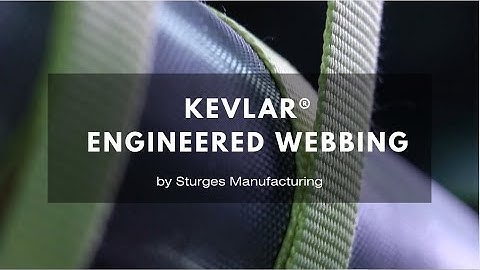 Kevlar® Engineered Webbing by Sturges Manufacturing
