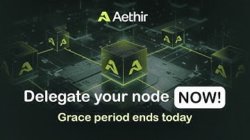 Urgent: Delegate Your AETHIR License NOW! Grace Period Ends Today!
