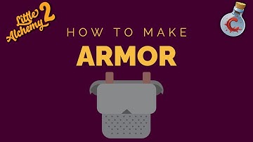 How to make Armor in Little Alchemy 2?