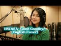 Hwasa Good GoodBye English Cover Hwasa GoodGoodBye EnglishCover
