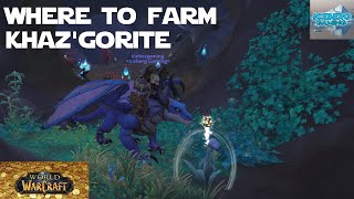 Where to Farm Khaz'gorite - How to Farm Khaz'gorite - The Best Place to Farm Khaz'gorite