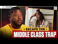 How To Finally BREAK FREE From The Middle Class | Anthony ONeal